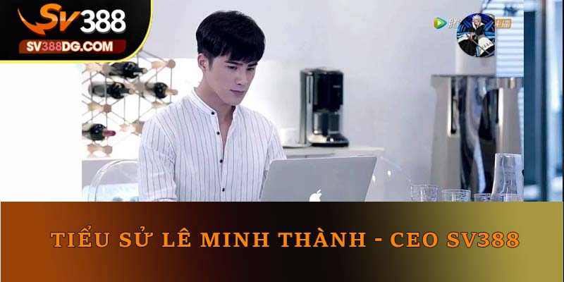 Lê Minh Thành sinh ra tại Đà Lạt